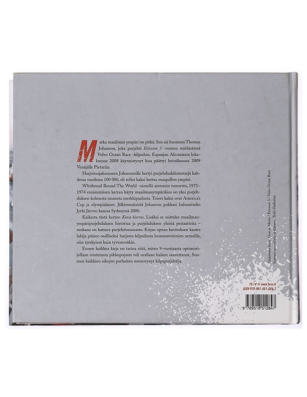 Kova kierros : Thomas Johansonin kilpapurjehdus maailman ympäri - Heikkilä, Mikko - Elämäkerrat ja muistelmat - 10105329911 - 1