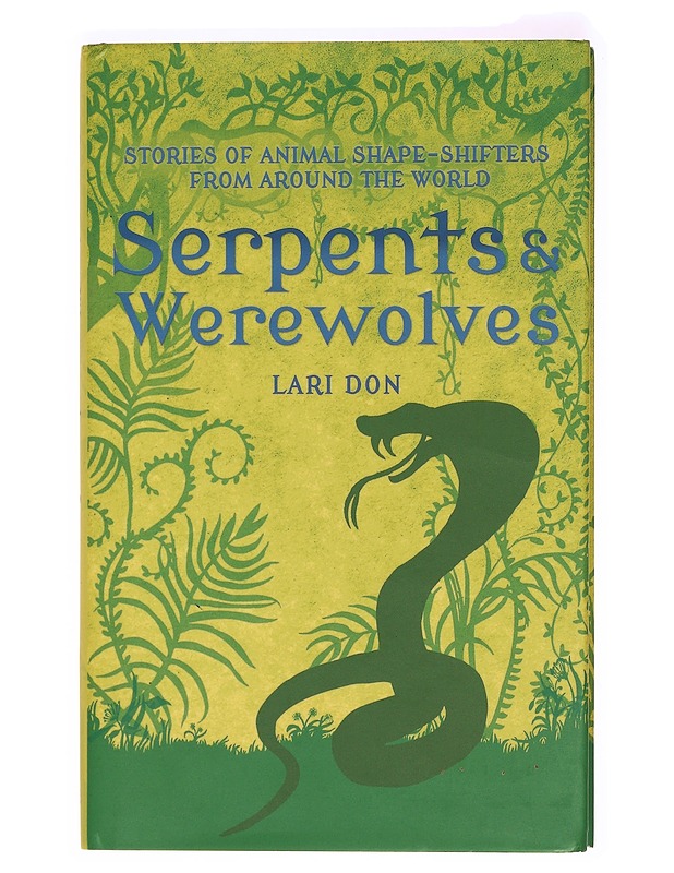 Serpents & Werewolves - Lari Don - Romaanit ja novellit - 10105330069 - 0