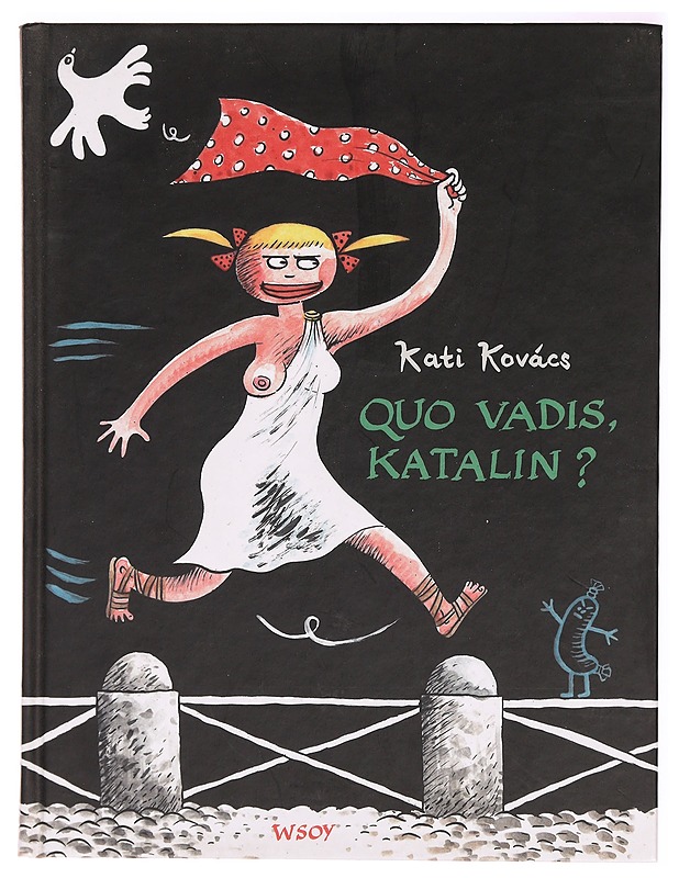 Quo vadis, Katalin? - Kati Kovács - Sarjakuvat - 10105330115 - 0
