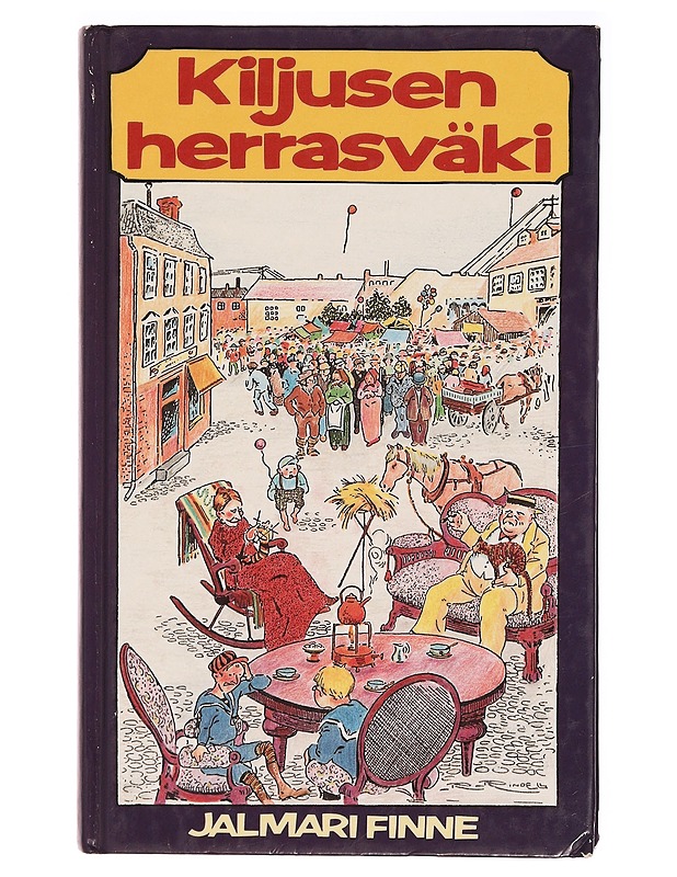 Kiljusen herrasväki - Finne, Jalmari - Romaanit ja novellit - 10105330158 - 0