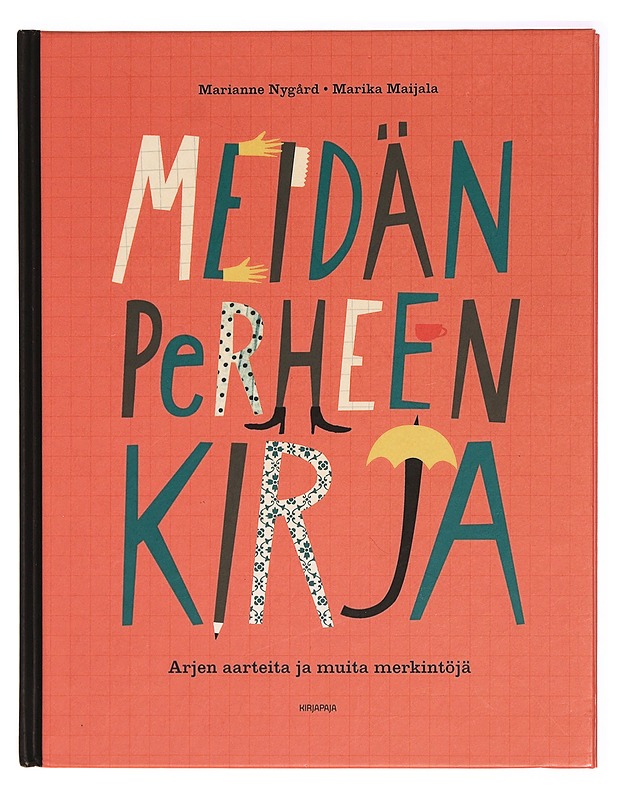 Meidän perheen kirja : arjen aarteita ja muita merkintöjä - Tietokirjat ja oppaat - 10105330296 - 0