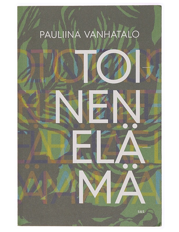 Toinen elämä : muistiinpanoja - Pauliina Vanhatalo - Elämäkerrat ja muistelmat - 10105330377 - 0