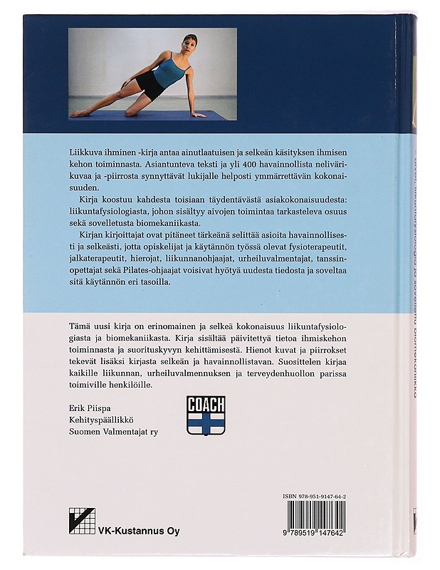Liikkuva ihminen : aivot, liikuntafysiologia ja sovellettu biomekaniikka - Sandström, Marita - Tietokirjat ja oppaat - 10105330415 - 1