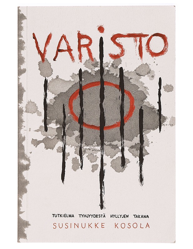 Varisto - Tutkielma tyhjyydestä hyllyjen takana - Runot ja näytelmät - 10105330437 - 0