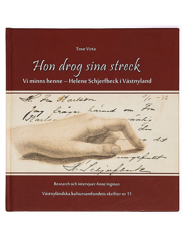 Hon drog sina streck : vi minns henne - Helene Schjerfbeck i Västnyland - Virta, Tove - Elämäkerrat ja muistelmat - 10105330521 - 0