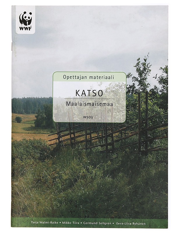 Katso maalaismaisemaa : opettajan materiaali - Malmi-Raike, Tarja - Tietokirjat ja oppaat - 10105330615 - 0