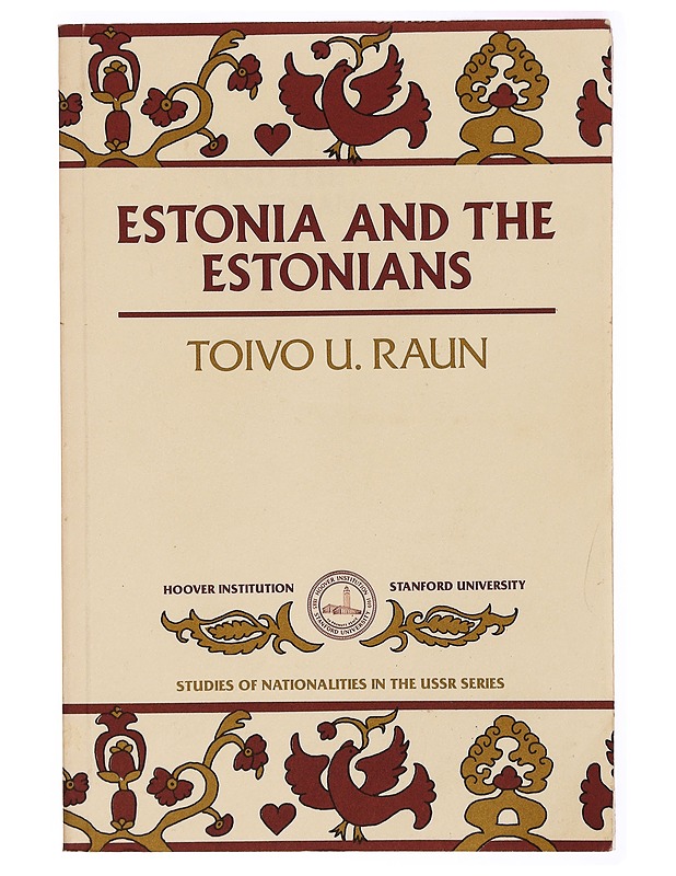 Estonia and the Estonians - Toivo U. Raun - Historiakirjat - 10105330717 - 0