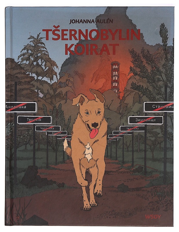 Tsernobylin koirat - Johanna Aulén - Historiakirjat - 10105330741 - 0