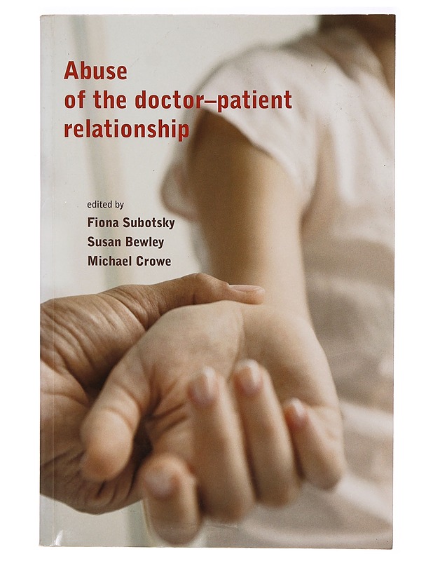 Abuse of the doctor patient  - Tietokirjat ja oppaat - 10105330890 - 0