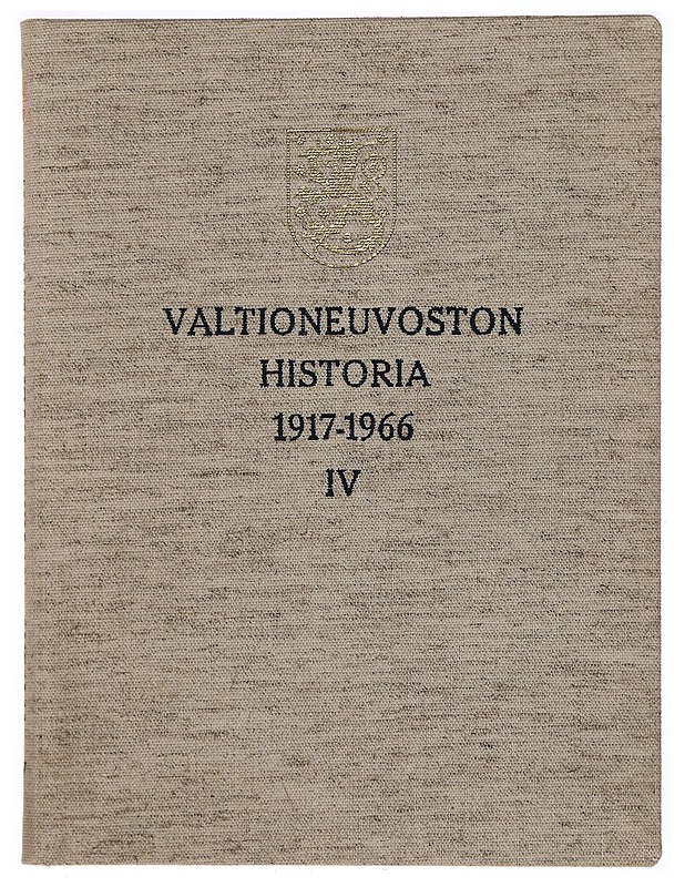 Valtioneuvoston historia 1917-1966 - Heikki Hosia - Historiakirjat - 10105330990 - 0
