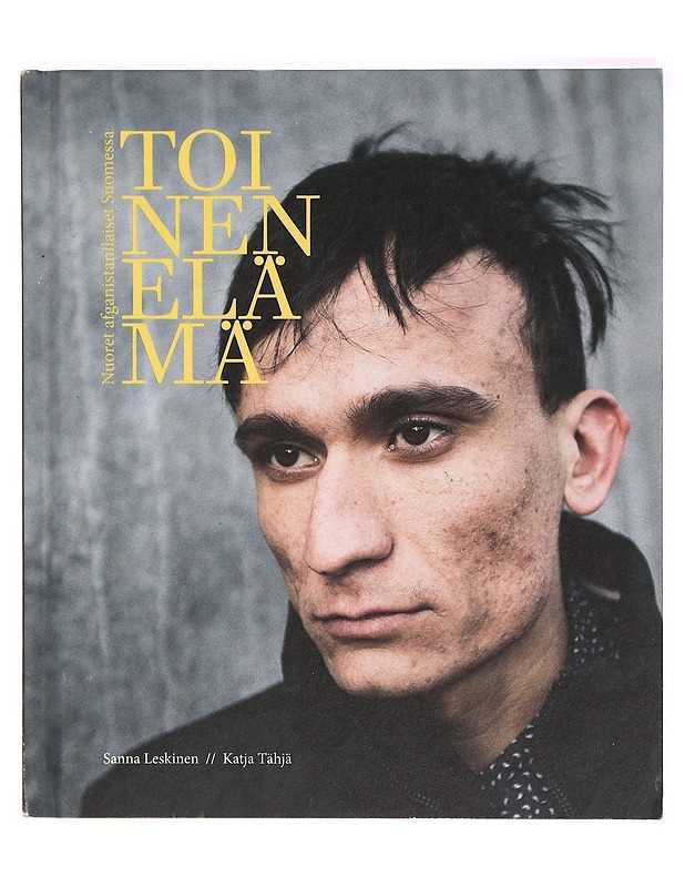 Toinen elämä - Nuoret afganilaiset Suomessa - Elämäkerrat ja muistelmat - 10105331102 - 0