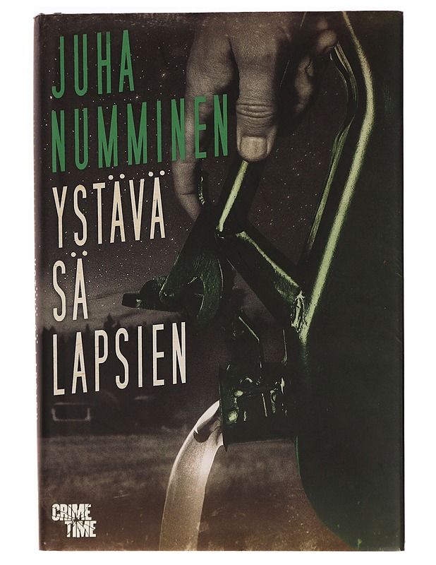 Ystävä sä lapsien : rikosromaani - Juha Numminen - Jännitys ja dekkarit - 10105331097 - 0
