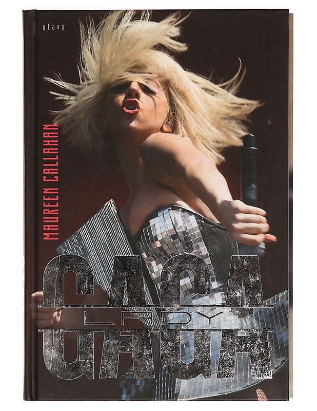 Lady Gaga - Callahan, Maureen - Musiikki- ja elokuvakirjat - 10105331155 - 0