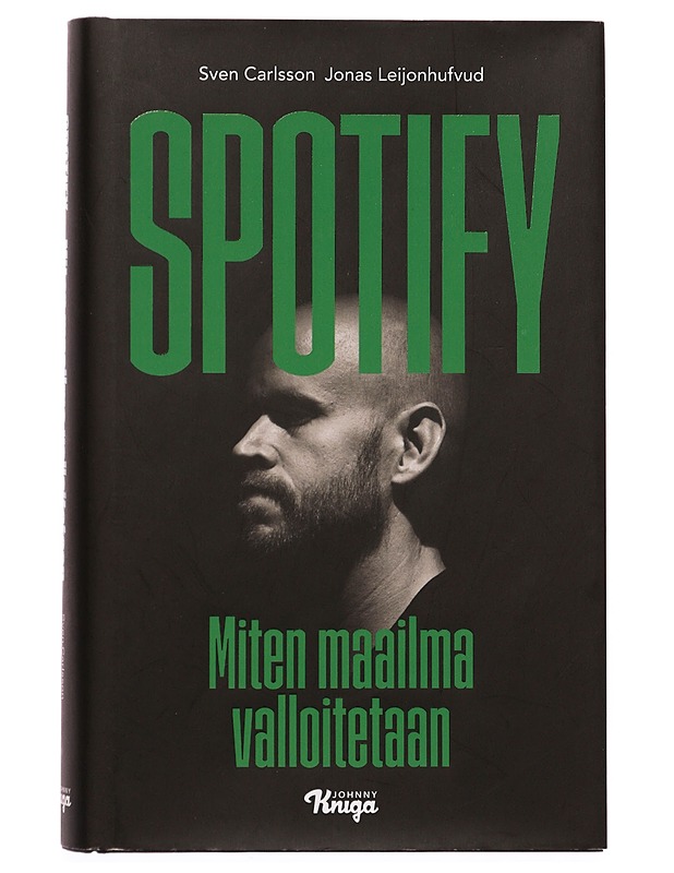 Spotify : miten maailma valloitetaan - Carlsson, Sven - Tietokirjat ja oppaat - 10105331174 - 0