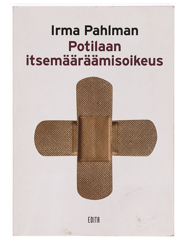 Potilaan itsemääräämisoikeus - Irma Pahlman - Historiakirjat - 10105331205 - 0