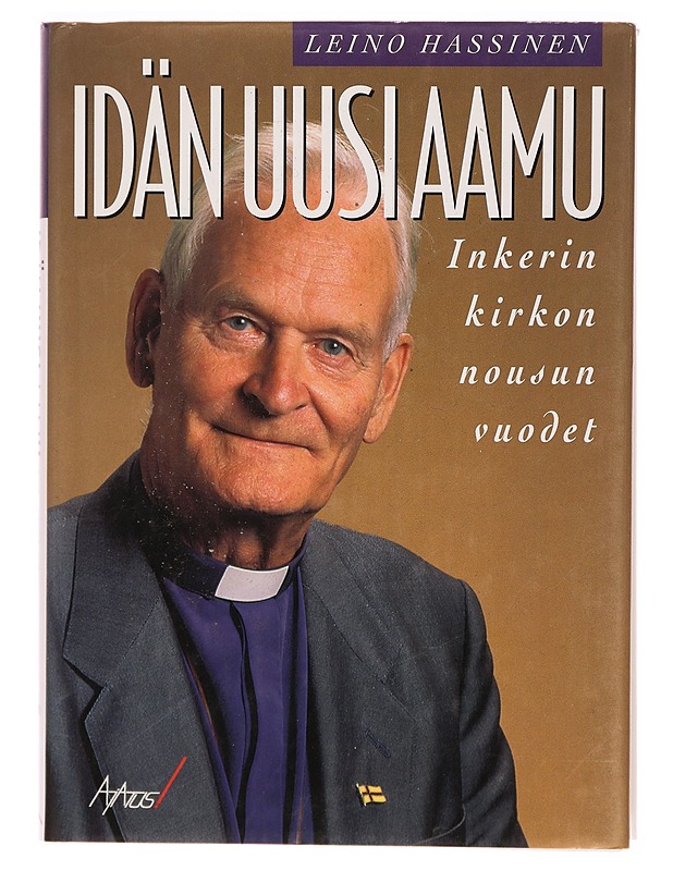 Idän uusi aamu : Inkerin kirkon nousun vuodet - Leino Hassinen - Elämäkerrat ja muistelmat - 10105331288 - 0