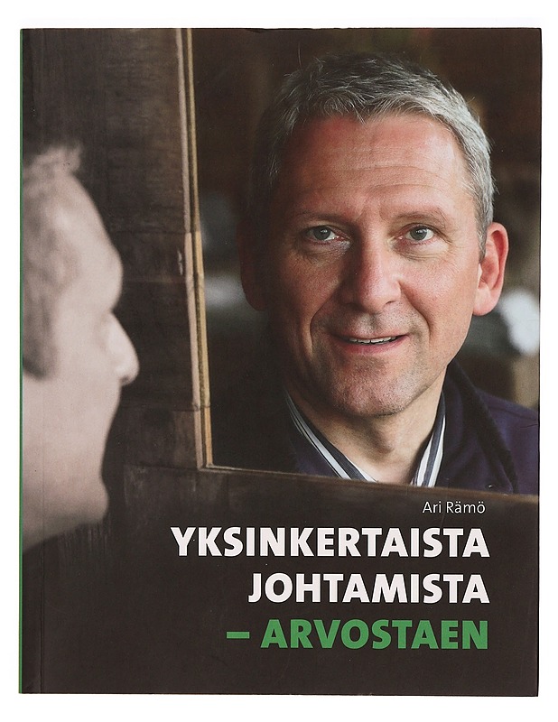 Yksinkertaista johtamista : arvostaen - Rämö, Ari - Tietokirjat ja oppaat - 10105331295 - 0