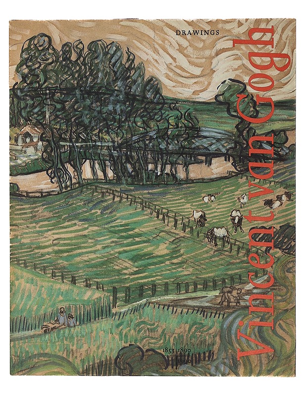 Vincent Van Gogh Drawings. Published to accompany an exhibition at the Rijksmuseum Van Gogh, March-July 1990 - Taide- ja kulttuurikirjat - 10105331363 - 0