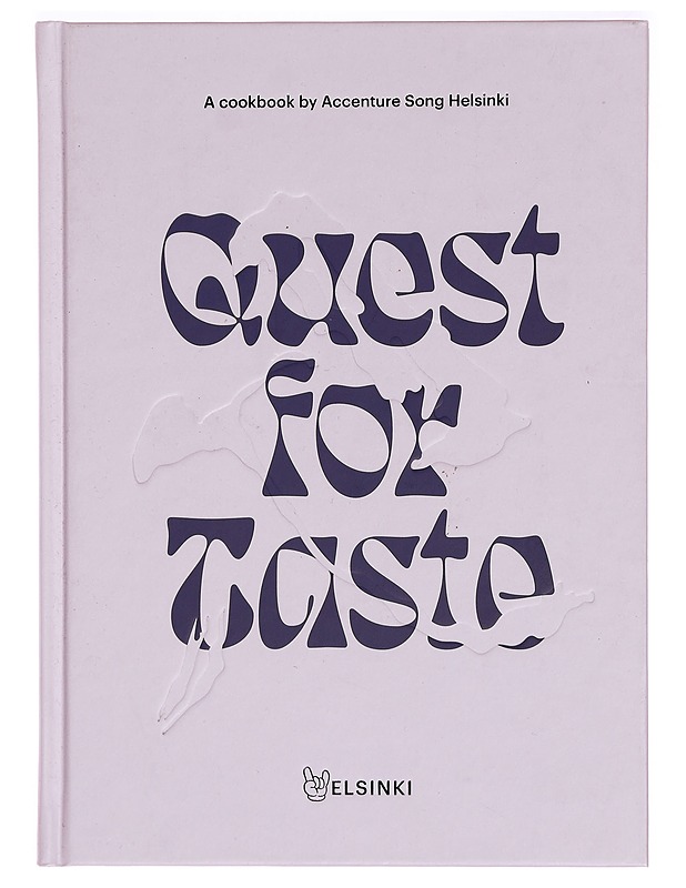 Quest for taste - A cookbook by Accenture Song Helsinki - Ruokakirjat - 10105331413 - 0