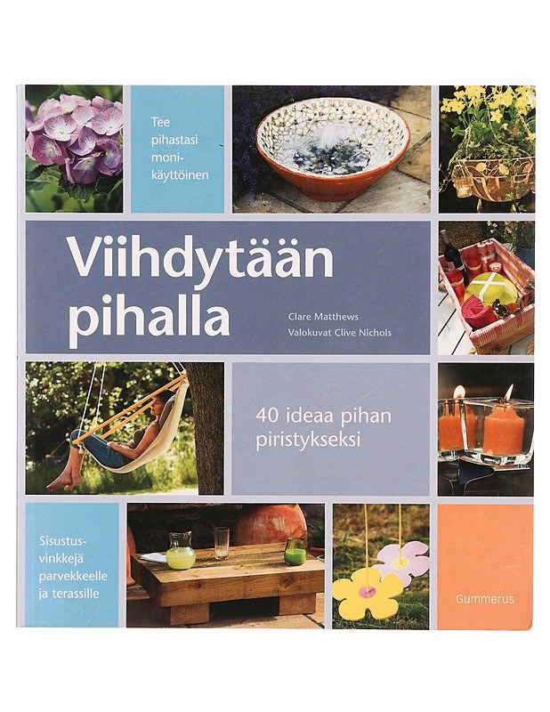 Viihdytään pihalla - Matthews, Clare - Tietokirjat ja oppaat - 10105331463 - 0