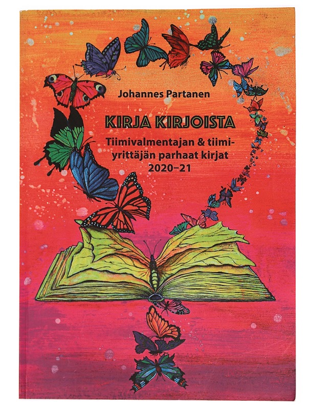 Kirja kirjoista : tiimivalmentajan & tiimiyrittäjän parhaat kirjat 2020-21 - Partanen, Johannes - Tietokirjat ja oppaat - 10105331533 - 0