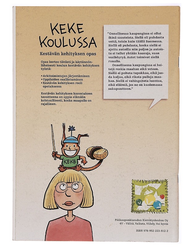 Keke koulussa : kestävän kehityksen opas - Luomi, Annukka - Tietokirjat ja oppaat - 10105331634 - 1