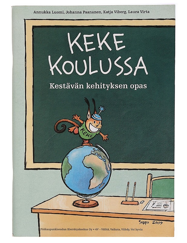 Keke koulussa : kestävän kehityksen opas - Luomi, Annukka - Tietokirjat ja oppaat - 10105331638 - 0