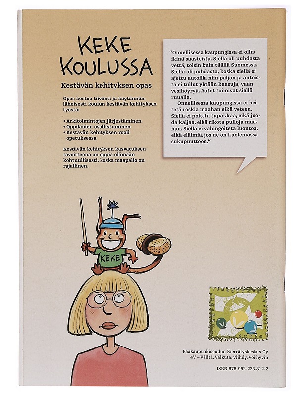 Keke koulussa : kestävän kehityksen opas - Luomi, Annukka - Tietokirjat ja oppaat - 10105331638 - 1