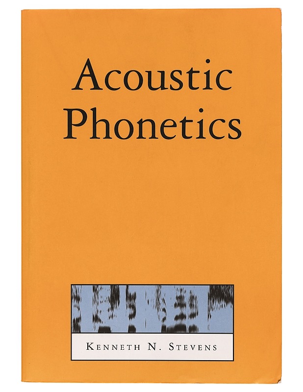 Acoustic phonetics - Kenneth N. Stevens - Tietokirjat ja oppaat - 10105331731 - 0