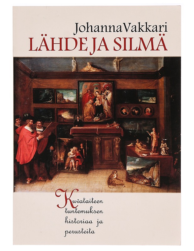 Lähde ja silmä - Johanna Vakkari - Taide- ja kulttuurikirjat - 10105331753 - 0