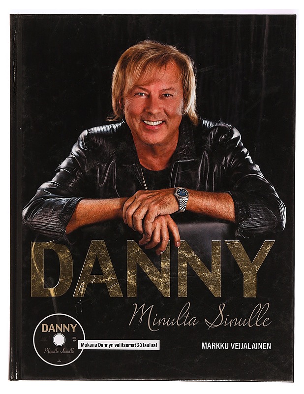 Danny : Minulta sinulle - Markku Veijalainen - Elämäkerrat ja muistelmat - 10105331765 - 0