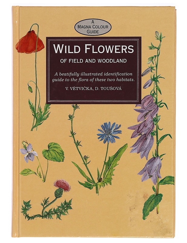 Wildflowers : of field and woodland - V?tvi?ka, Václav - Tietokirjat ja oppaat - 10105331772 - 0