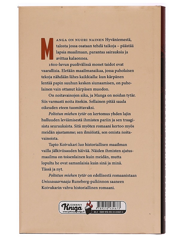 Poltetun miehen tytär : romaani - Tapio Koivukari - Romaanit ja novellit - 10105331873 - 1