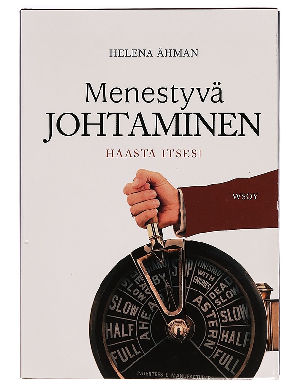 Menestyvä johtaminen : haasta itsesi - Helena Åhman - Romaanit ja novellit - 10105331930 - 0