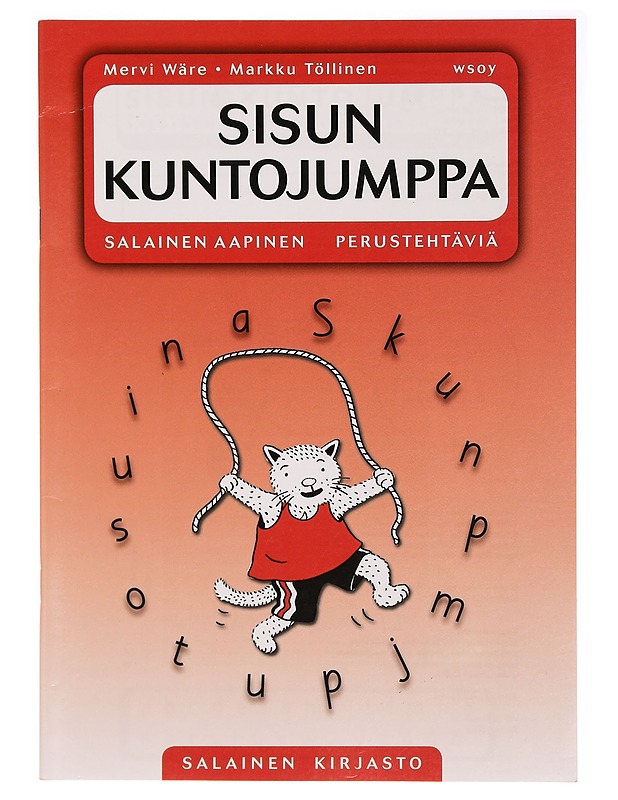 Salainen aapinen. Sisun kuntojumppaa : perustehtäviä - Wäre, Mervi - Tietokirjat ja oppaat - 10105331993 - 0