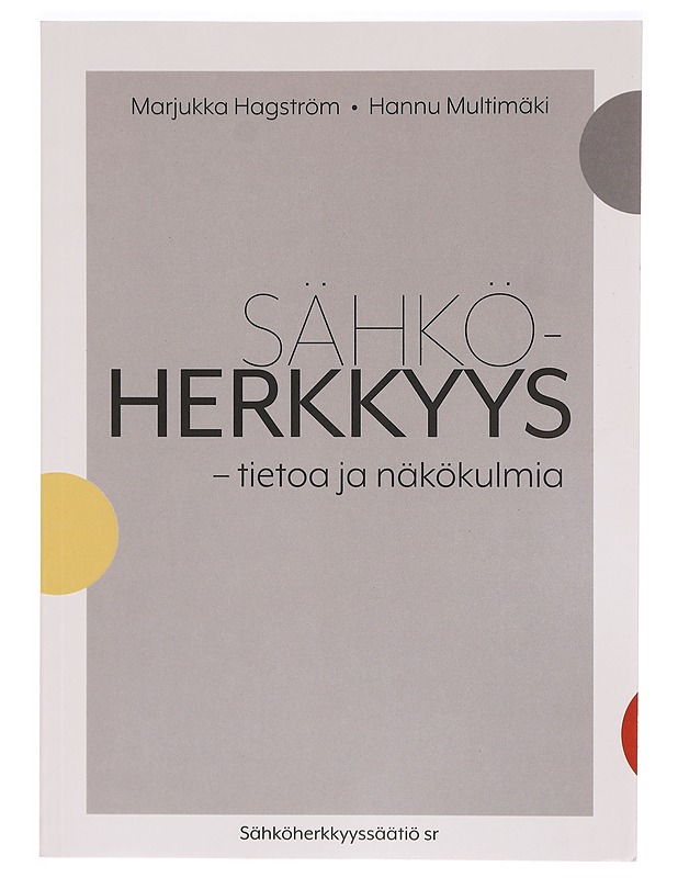 Sähköherkkyys - tietoa ja näkökulmia - Hagström, Marjukka - Tietokirjat ja oppaat - 10105332118 - 0