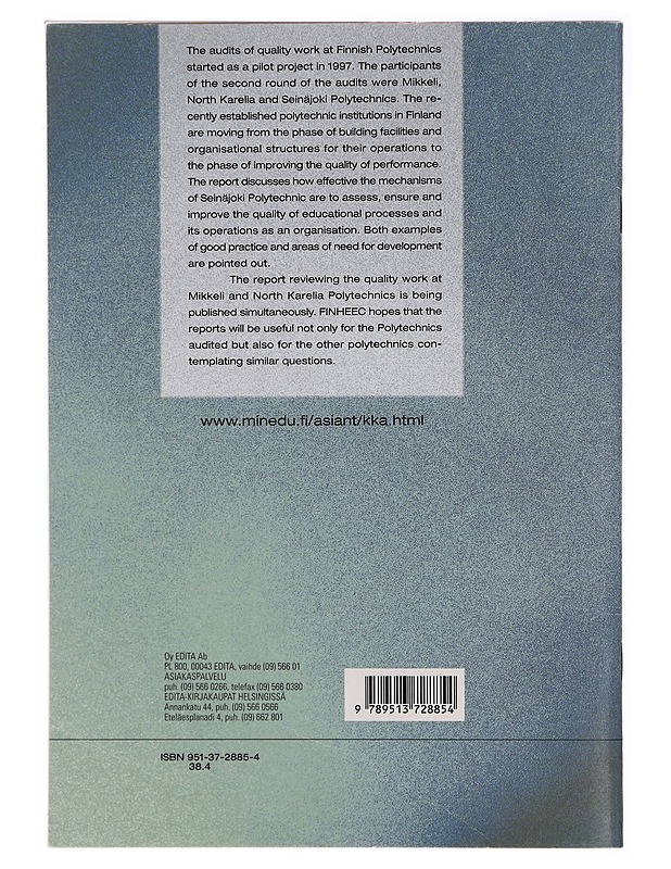 Audit of quality work : Seinäjoki Polytechnic - Korkeakoulujen arviointineuvosto - Tietokirjat ja oppaat - 10105332247 - 1