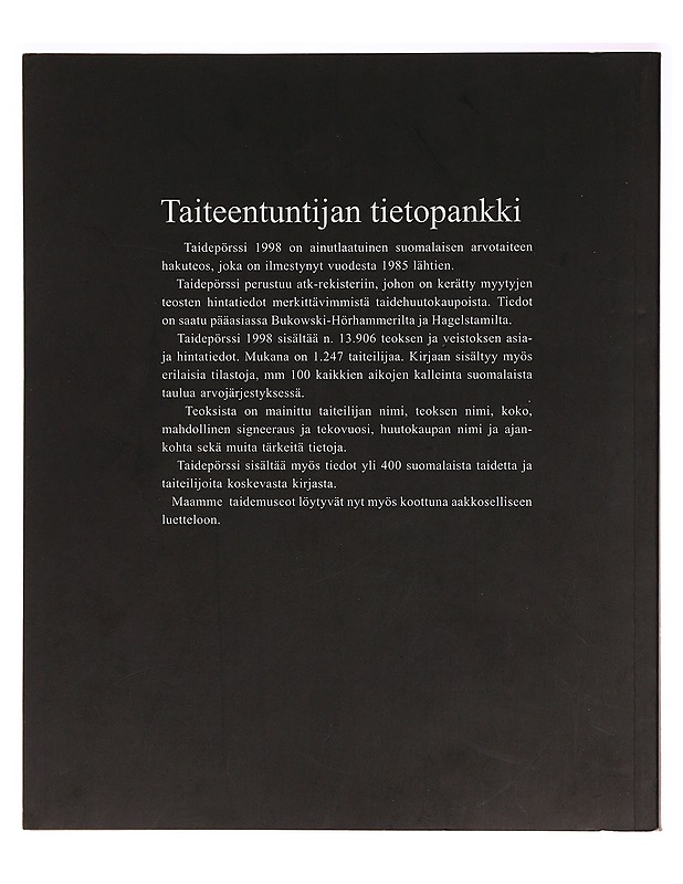 Taidepörssi. 1998 : Suomalaisen arvotaiteen hakuteos - Taide- ja kulttuurikirjat - 10105332400 - 1