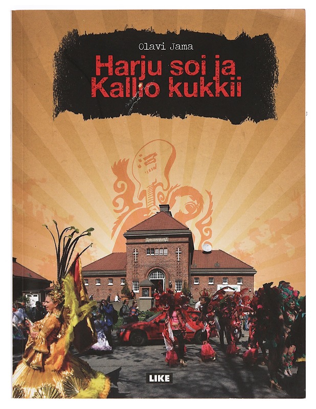 Harju soi ja Kallio kukkii - Olavi Jama - Elämäkerrat ja muistelmat - 10105332423 - 0