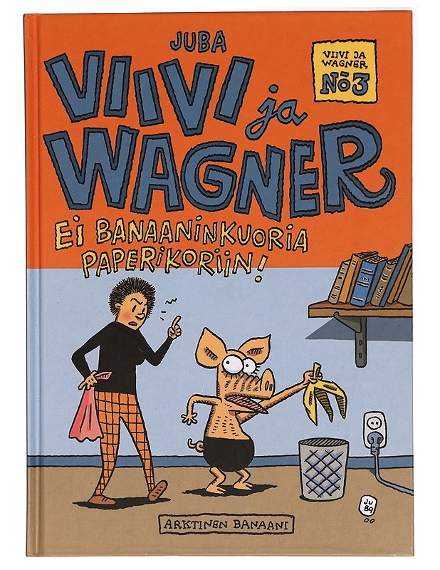 Viivi ja Wagner : ei banaaninkuoria paperikoriin - Juba - Sarjakuvat - 10105332509 - 0
