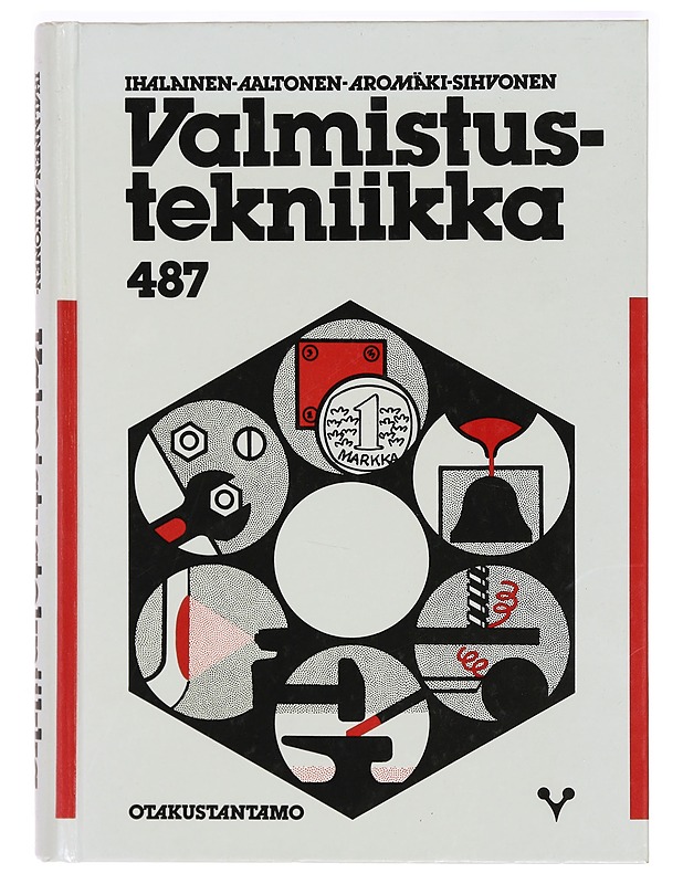 Valmistustekniikka - Ihalainen, Erkki - Tietokirjat ja oppaat - 10105332581 - 0