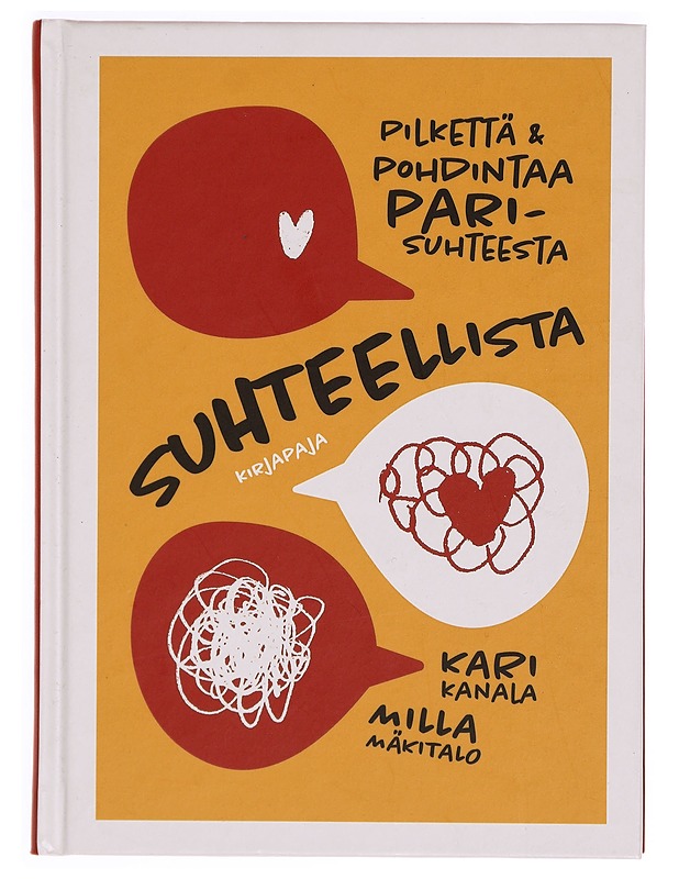 Suhteellista : pilkettä & pohdintaa parisuhteesta - Kanala, Kari - Tietokirjat ja oppaat - 10105332642 - 0