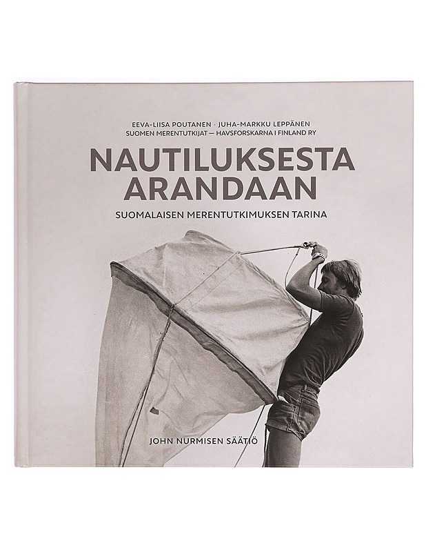 Nautiluksesta Arandaan : suomalaisen merentutkimuksen tarina - Poutanen, Eeva-Liisa - Historiakirjat - 10105332668 - 0