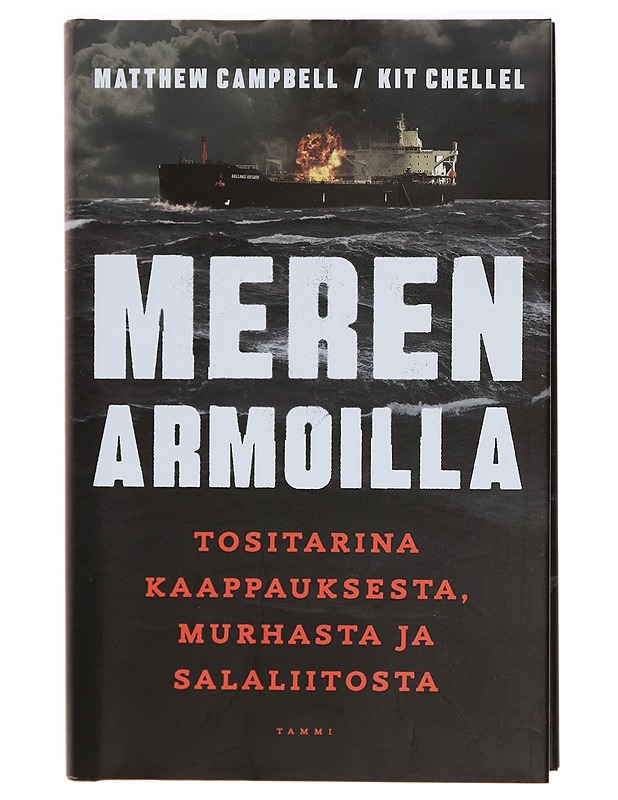 Meren armoilla : tositarina kaappauksesta, murhasta ja salaliitosta - Campbell, Matthew - Historiakirjat - 10105332848 - 0