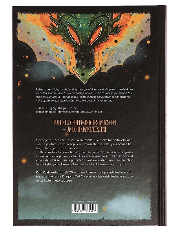 Dragons out! : lohikäärmeistä, ritareista ja ohjelmistotestauksesta - Kakkonen, Kari - Kirja lahjaksi - 10105333053 - 1