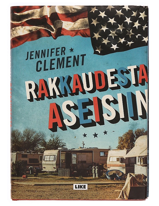 Rakkaudesta aseisiin - Clement, Jennifer - Romaanit ja novellit - 10105333063 - 0