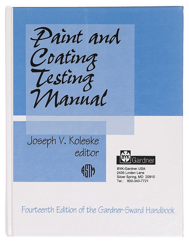 Paint and coating testing manual - Koleske, Joseph V. - Tietokirjat ja oppaat - 10105333180 - 0