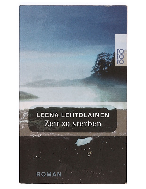 Zeit zu sterben : roman - Lehtolainen, Leena - Romaanit ja novellit - 10105333279 - 0