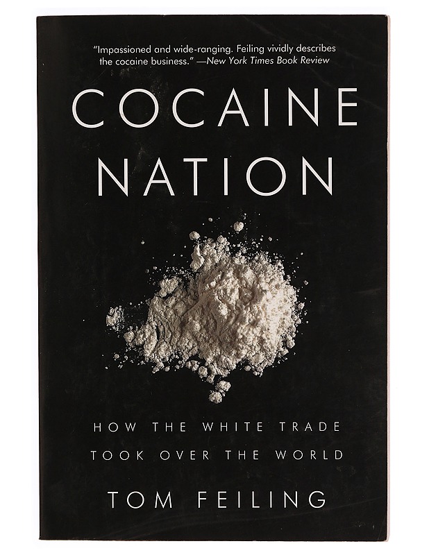 Cocaine Nation - Feiling, Thomas - Romaanit ja novellit - 10105333288 - 0
