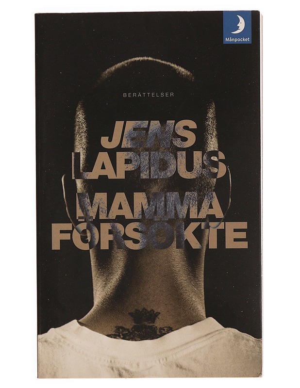 Mamma försökte - Jens Lapidus - Romaanit ja novellit - 10105333326 - 0
